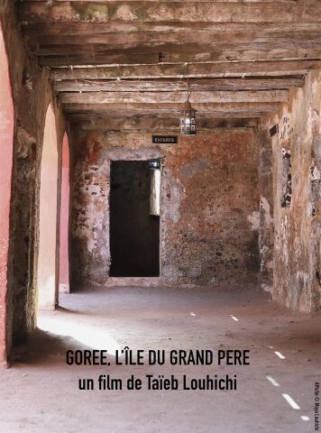  Gorée, Island of the Grand-Father by Taïeb Louhichi